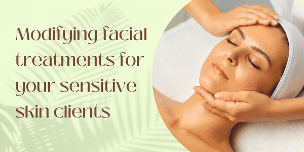facial protocol for sensitive skin clients