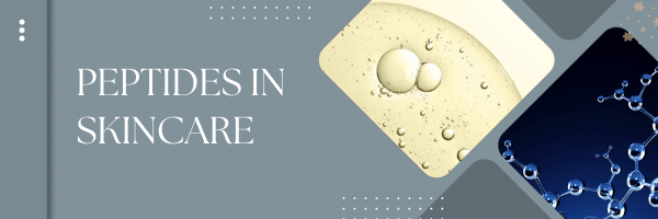 peptides in skincare for estheticians